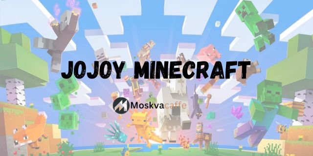 Jojoy Minecraft